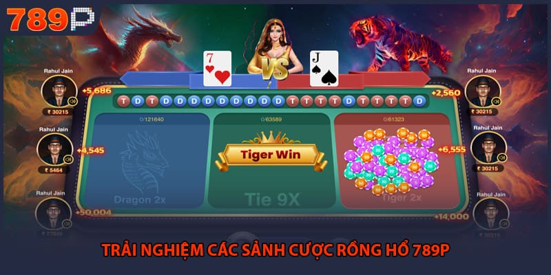 Trải nghiệm các sảnh cược rồng hổ 789P 